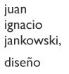 juan ignacio jankowski dise�o